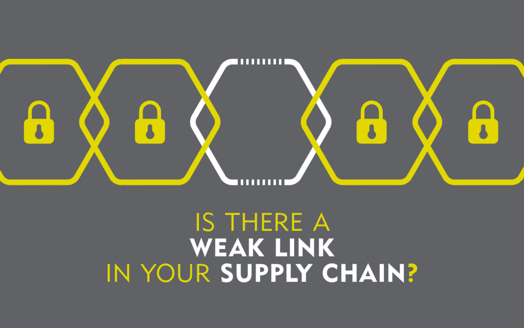 Is There a Weak Link in Your Supply Chain?
